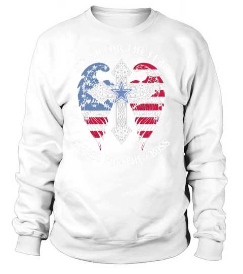 STAND FOR THE FLAG KNEEL FOR THE CROSS Sweatshirt Unisex