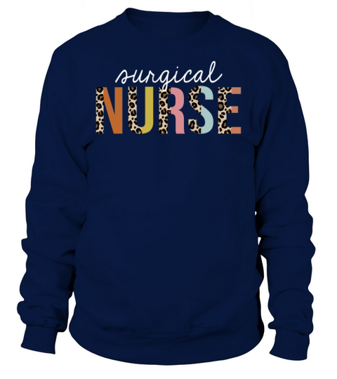 Surgical Nurse Colorful Leopard Print Funny Sweatshirt Unisex