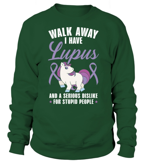 Walk Away I Have Lupus Unicorn Lupus Awareness Sweatshirt Unisex
