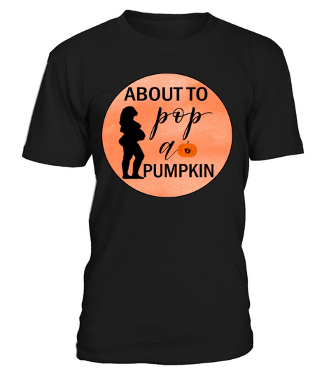 ABOUT TO POP PUMPKIN T-Shirt Unisex