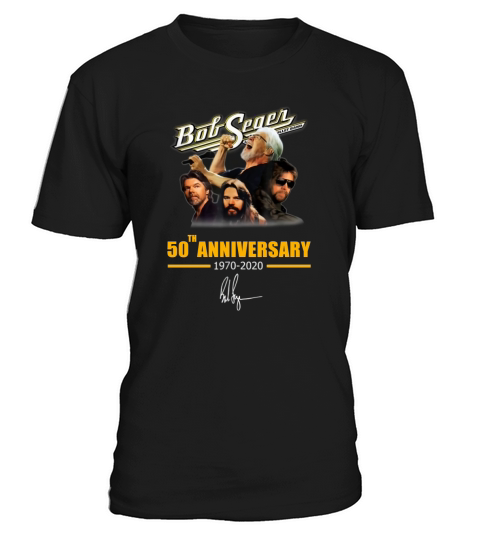 Bob Seger 50th Anniversary 1970-2020 Signature shirt T-Shirt Unisex