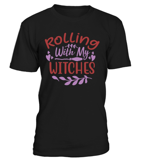 Rolling With My Witches Halloween Quote Unisex T Shirt T-Shirt Unisex