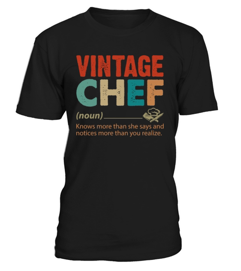 Vintage Chef Knows More Than She Says Funny T-Shirt Unisex