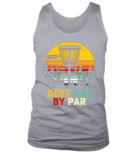 Disc golf Best Dad By Par vintage shirt Tank Top Unisex