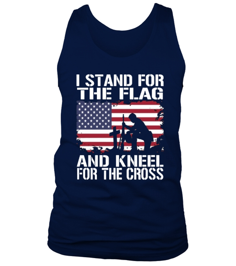 I Stand For The Flag And Kneel For The Cross T-Shirt Tank Top Unisex
