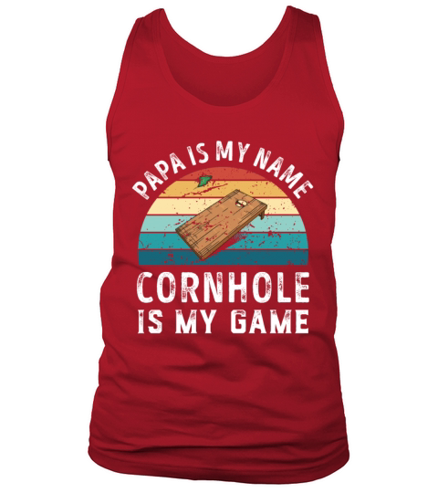 Papa is my Name Cornhole is my Game Dad Fathers Tank Top Unisex