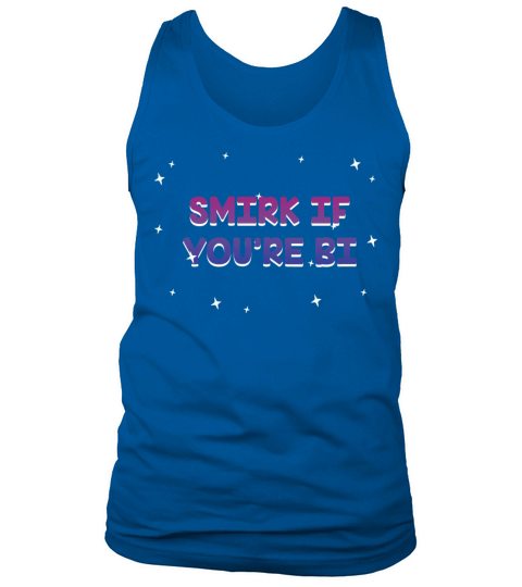 Smirk if Youre Bi Bisexual LGBTQ Bi Pride LGBT Tank Top Unisex