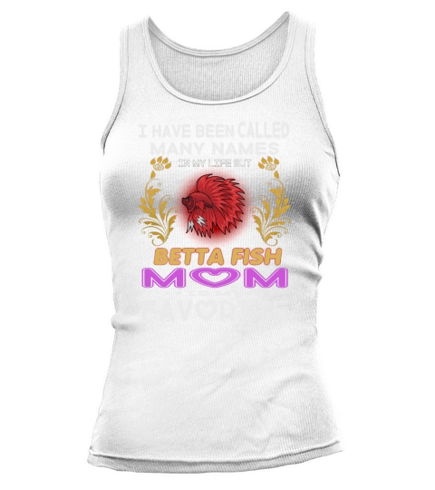 BETTA FISH Mom Is My Favorite Tank top Woman