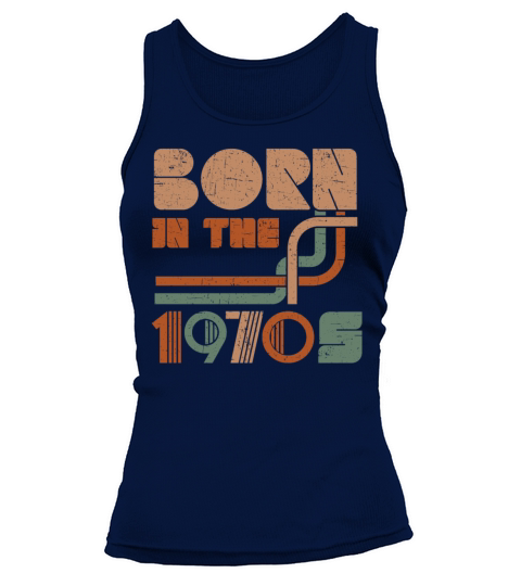 Born In The 1970 Vintage Seventies Party 1970s Tank top Woman