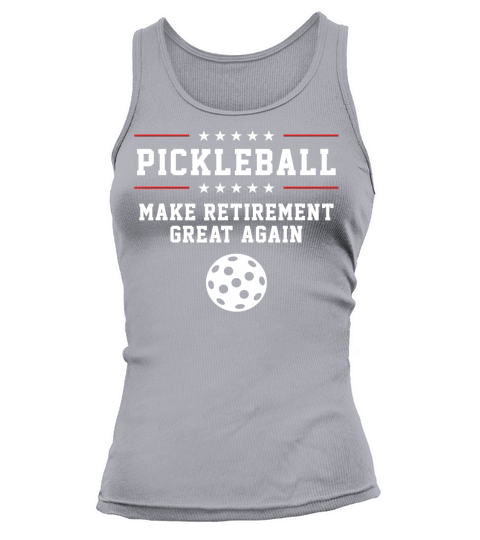 Funny Pickleball Retirement T-Shirt For Dad Grandpa Or Men Tank top Woman