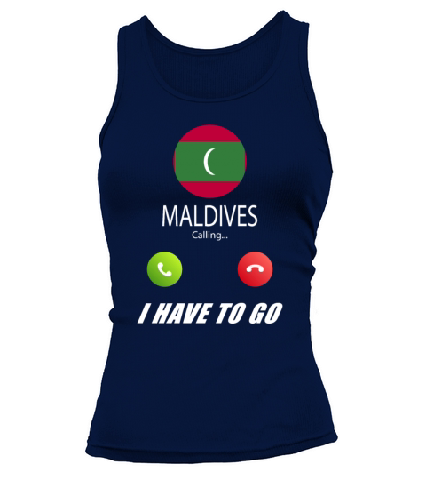 Maldives is calling Is calling Flag Saying Tank top Woman