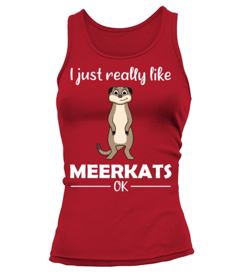 Meerkat Lovers Funny Quote Gift Tank top Woman