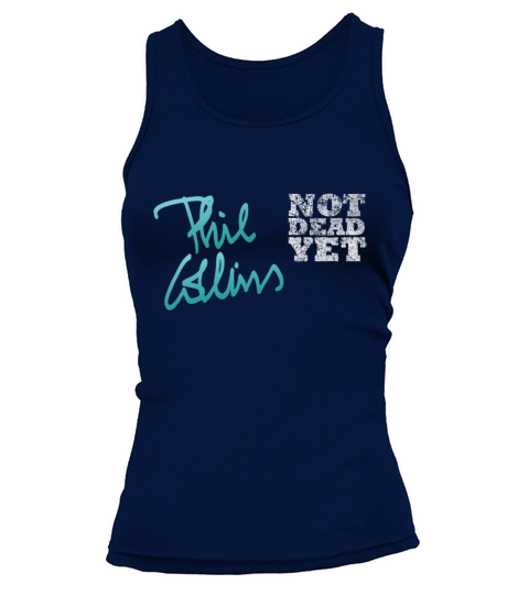 Phil Collins Not Dead Yet Tank top Woman