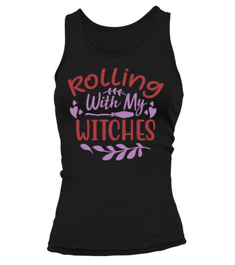 Rolling With My Witches Halloween Quote Unisex T Shirt Tank top Woman