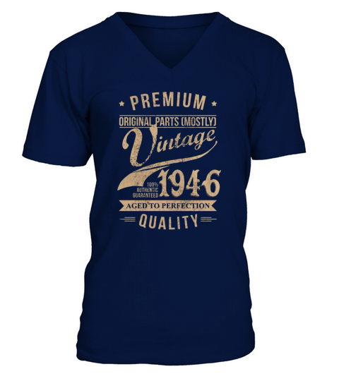4. vintage 1946 good birthday funny Tshirt V-Neck T-shirt