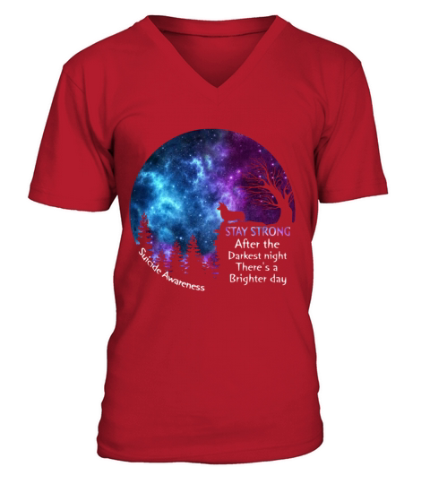 Corgi Suicide Awareness Stay Strong Darkest Night V-Neck T-shirt