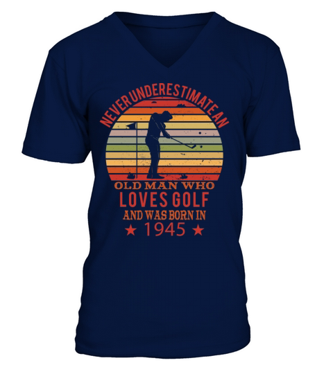 Golfing Golfplayers Vintage 1945 Birthday V-Neck T-shirt