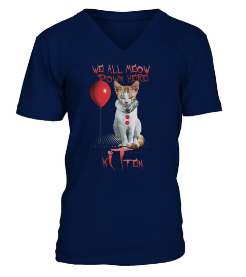 IT Cat we all Meow down here Kitten V-Neck T-shirt