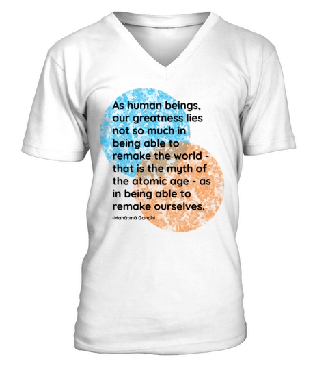 Mahatma Gandhi Greatness Quotes V-Neck T-shirt