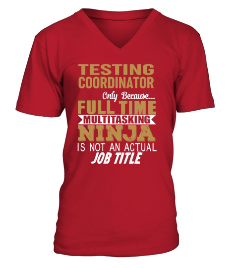 TESTING COORDINATOR Ninja V-Neck T-shirt