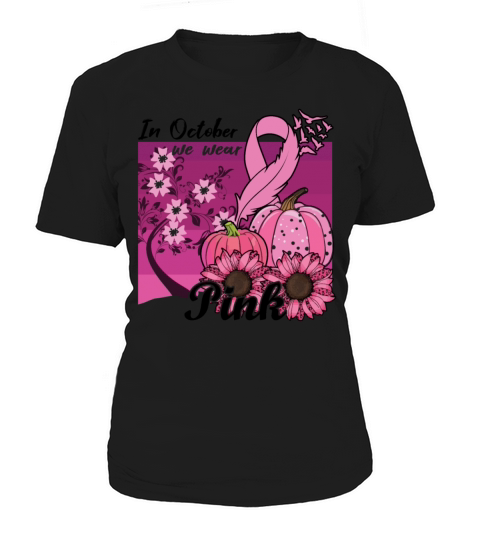 Autumn Wear Pink October Breast Cancer Awareness Women's T-Shirt