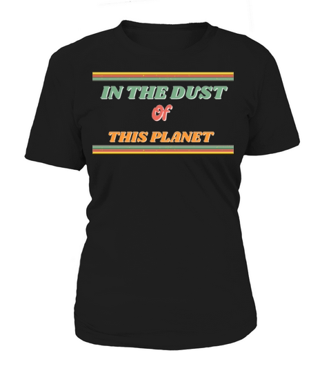 In the dust of the merch Women's T-Shirt