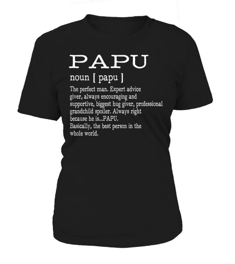 Papu Definition Grandpa Fathers Day Gifts - Men T-Shirt Women's T-Shirt