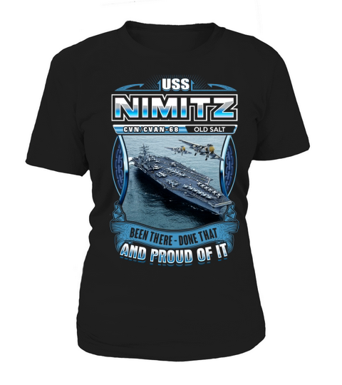 USS Nimitz been there done and proud of it Women's T-Shirt