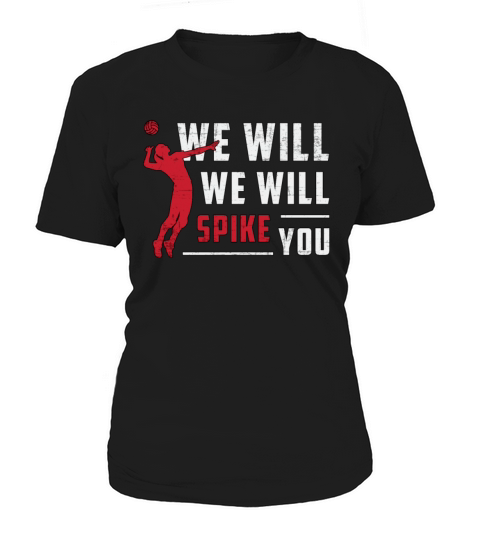 We Will We Will Spike You Beach Volleyball Player Women's T-Shirt