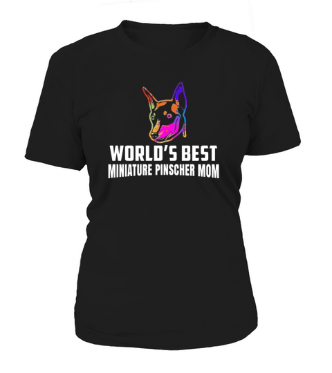 Worldnt Best Miniature Pinscher Mom Women's T-Shirt
