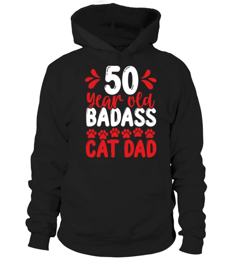 50 Year Old Cat Dad Funny Cat Father 50th Birthday Hoodie Unisex