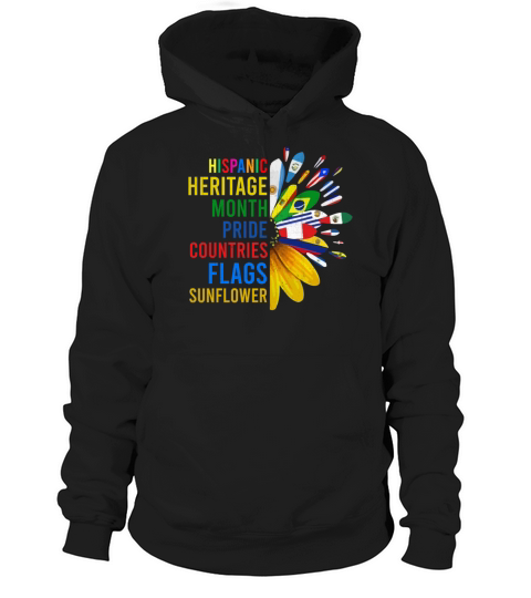 Hispanic Heritage Month Pride Countries Flags Sunf Hoodie Unisex