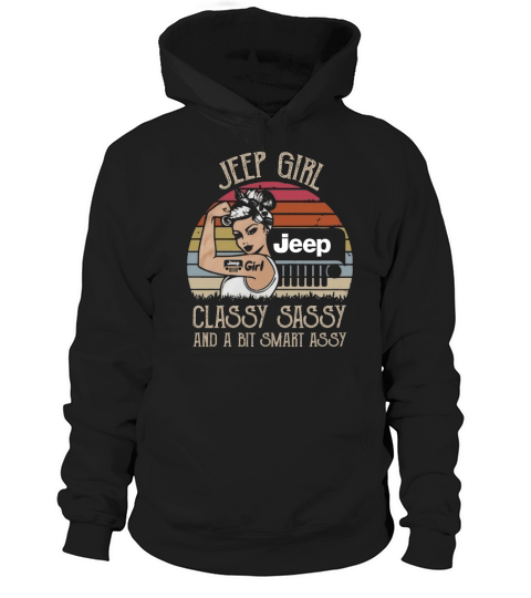Jeep girl classy sassy and a bit smart assy vintage shirt Hoodie Unisex