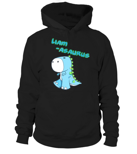 Liam Asaurus Name Personalized Dinosaur Hoodie Unisex