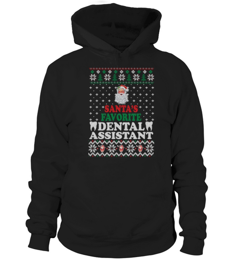 Santas Favorite Dental Assistant Funny Christmas Hoodie Unisex
