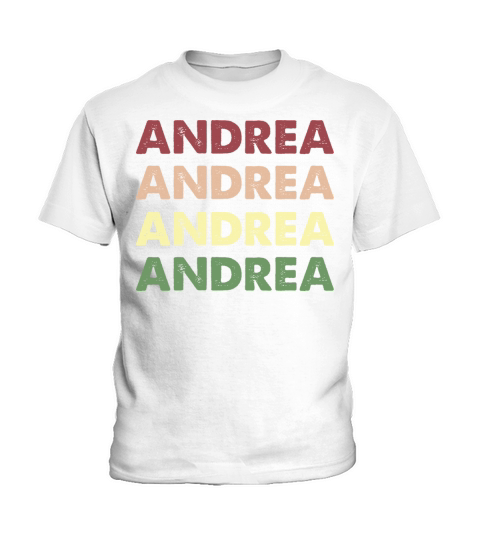 Andrea Shirt - Funny Personalized Name Andrea Kids T-Shirt