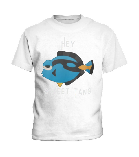 Fish Hey Sweet Tang shirt Kids T-Shirt
