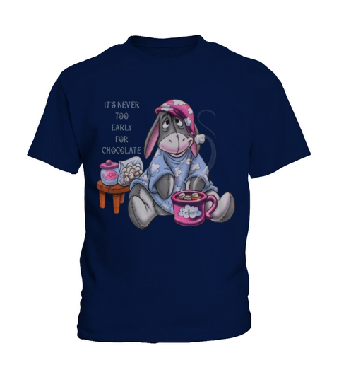 It’s Never Too Early For Chocolate Eeyore shirt Kids T-Shirt