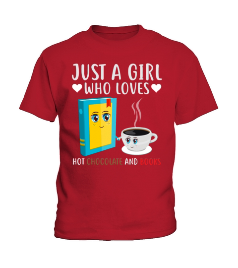 Just A Girl Who Loves Hot Chocolate And Books Kids T-Shirt
