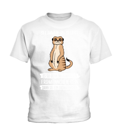 Meerkat Always Be Yourself Quote Gift Kids T-Shirt