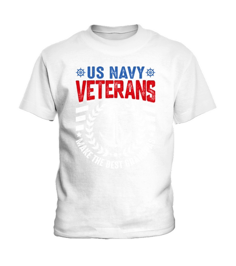 US Navy Veterans Make The Best Grandpas Kids T-Shirt