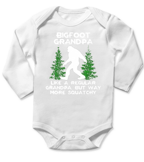 Bigfoot grandpa like a regular grandpa but way more squatchy shirt Long Sleeve Baby One-Piece