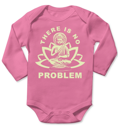 Buddha Zen There Is No Problem Long Sleeve Baby One-Piece