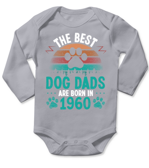 Dog Dad Born in 1960 Birthday for Dog Father 1960 Long Sleeve Baby One-Piece