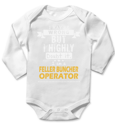 FELLER BUNCHER OPERATOR Dout It Long Sleeve Baby One-Piece