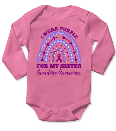 I Wear Purple For My Sister Overdose Awareness Long Sleeve Baby One-Piece