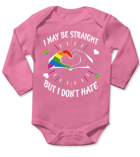 LGBT I may be straight but i don’t hate shirt Long Sleeve Baby One-Piece