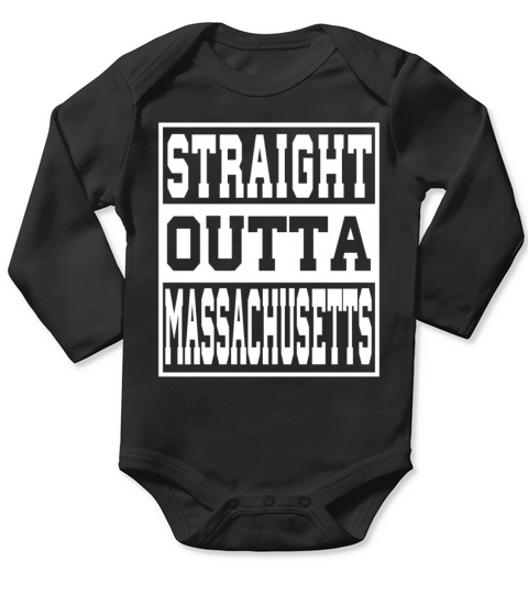 Massachusetts Straight outta Massachusetts Ideas Long Sleeve Baby One-Piece