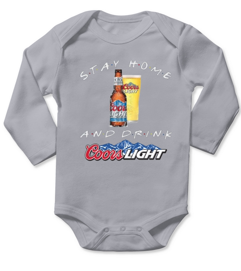 Stay home and drink Coors Light Coronavirus shirt Long Sleeve Baby One-Piece
