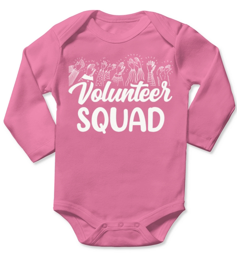 Volunteer Squad Unpaid Volunteers Volunteering Long Sleeve Baby One-Piece